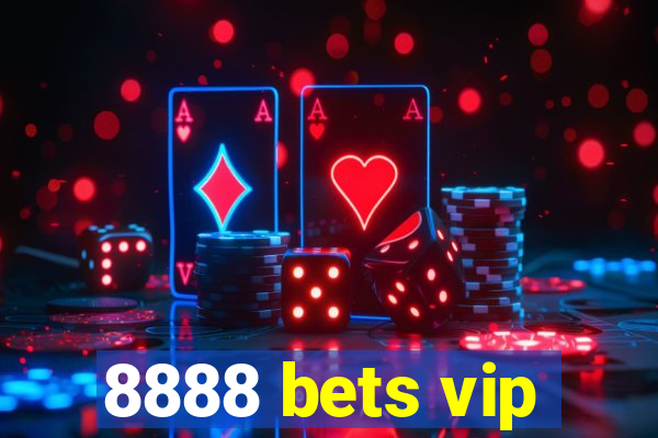 8888 bets vip